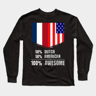 50% Dutch 50% American 100% Awesome Immigrant Long Sleeve T-Shirt